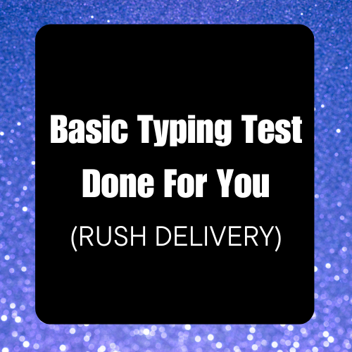 Done For You Typing Test (Rush Delivery)